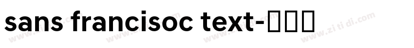 sans francisoc text字体转换